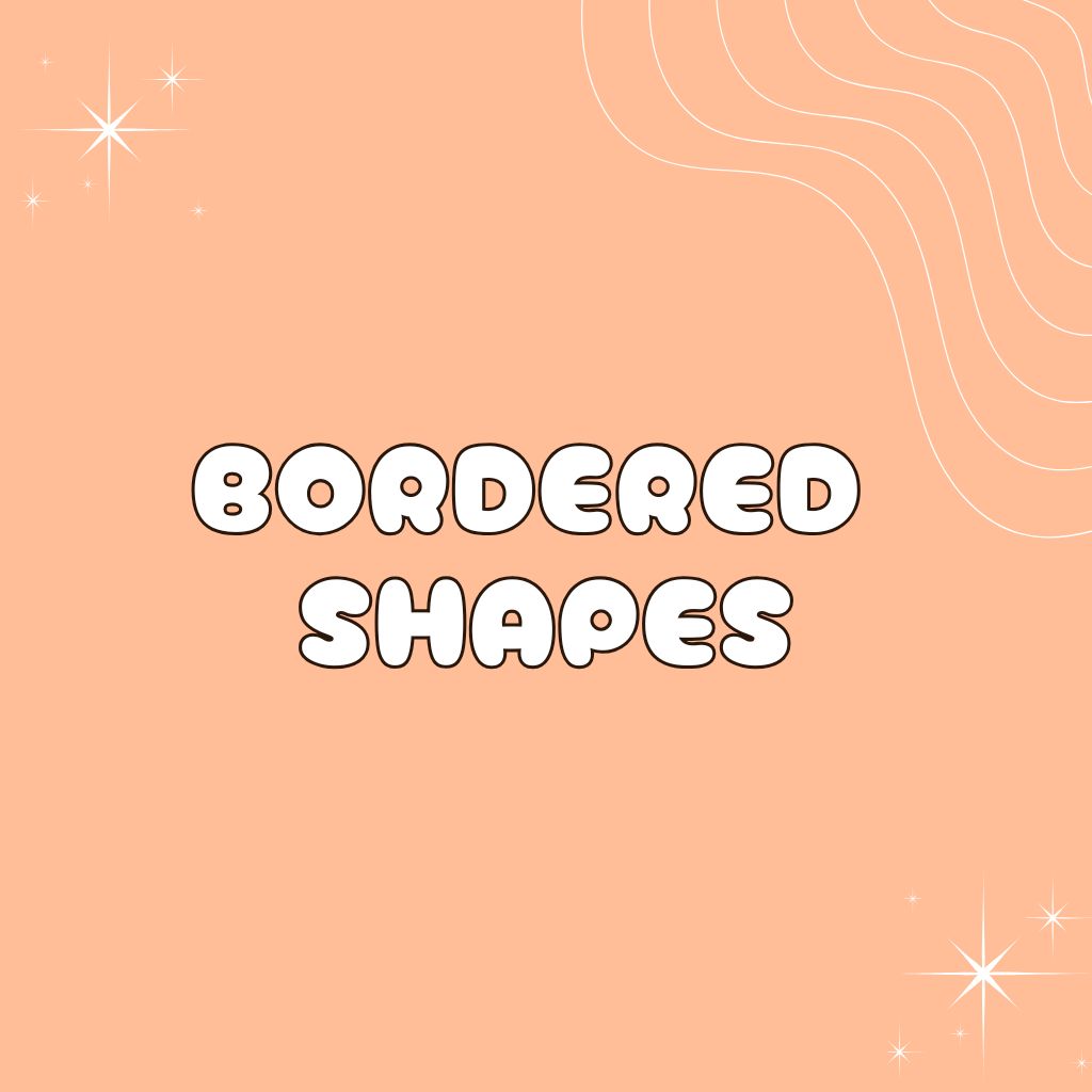 Bordered Shapes